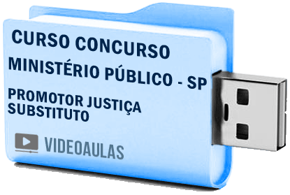 Curso Concurso Vídeo Aulas Ministério Público – SP – Promotor Justiça Substituto Pendrive