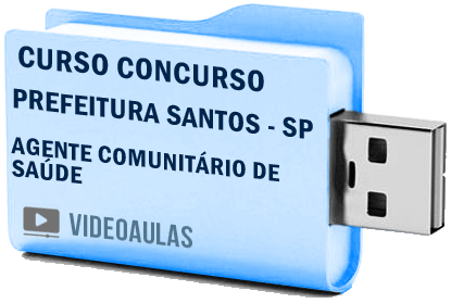 Concurso Prefeitura Santos SP Agente Comunitário Saúde Curso Vídeo Aulas