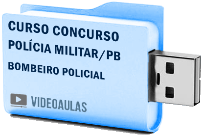 PM Polícia Militar – PB – Bombeiro Policial – CFSD Curso Concurso Vídeo Aulas