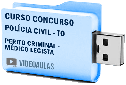 Curso Concurso Vídeo Aulas Polícia Civil – TO – Perito Criminal – Médico Legista Pendrive 2018
