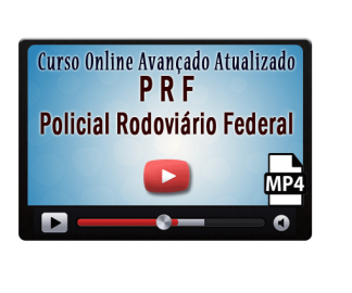 Curso Concurso PRF Online Avançado – Policial Rodoviário – Vídeo Aulas