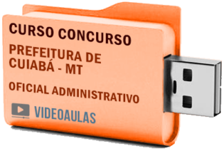 Concurso Prefeitura Cuiabá MT – Oficial Administrativo – Curso Videoaulas