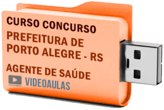 Concurso Prefeitura Porto Alegre – RS – Agente Comunitário de Saúde Curso Videoaulas Pendrive